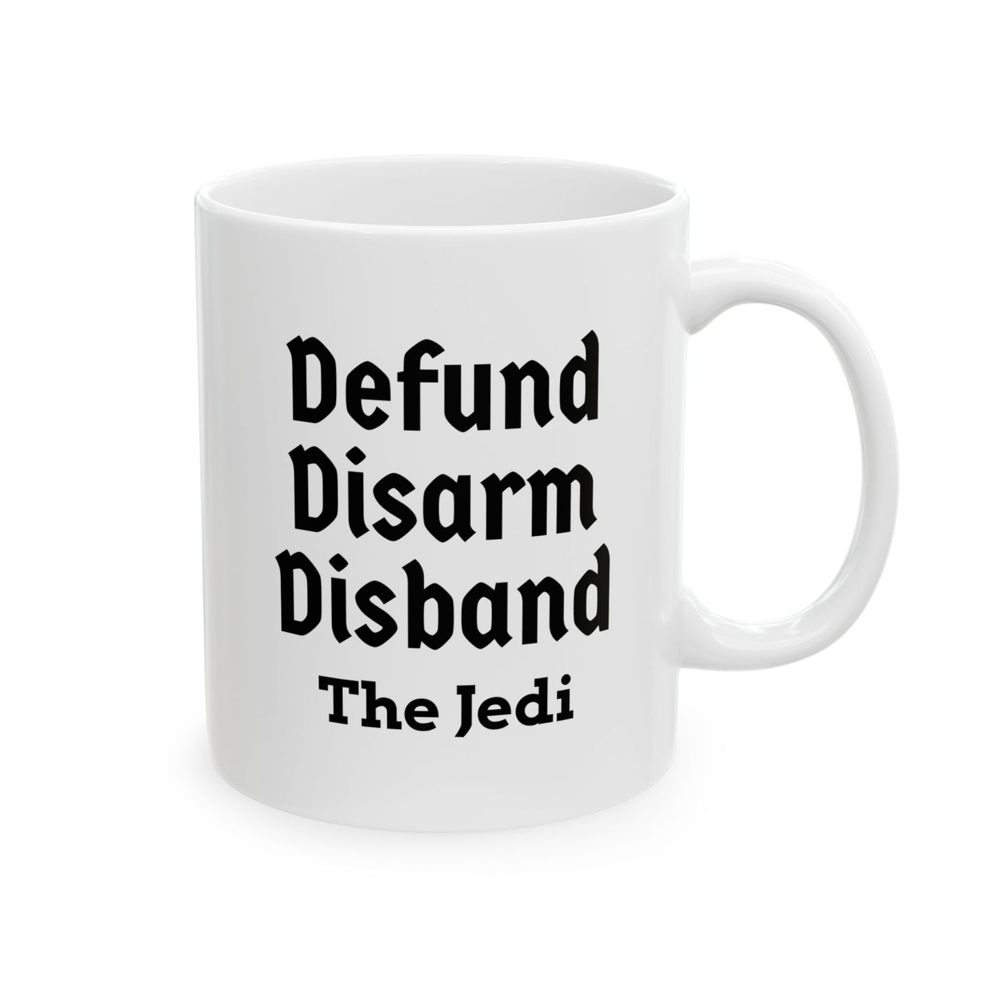 Defund, Disarm, Disband the Jedi Mug