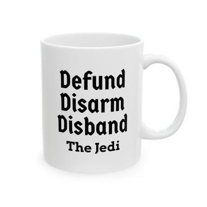 Defund, Disarm, Disband the Jedi Mug