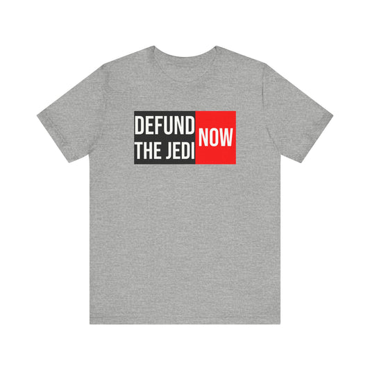 Defund the Jedi Now - Tee - Grey