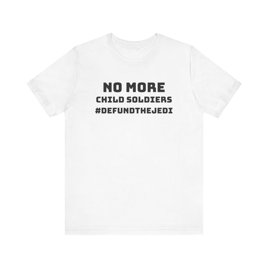 No More Child Soldiers - Tee - White